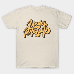 Handlettering under pressure T-Shirt